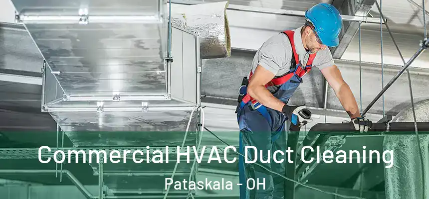  Commercial HVAC Duct Cleaning Pataskala - OH