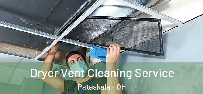 Dryer Vent Cleaning Service Pataskala - OH