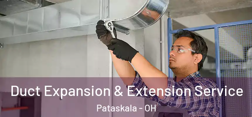 Duct Expansion & Extension Service Pataskala - OH