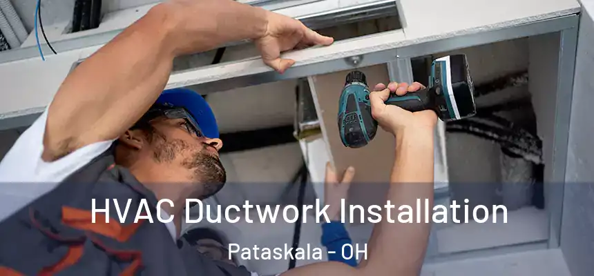 HVAC Ductwork Installation Pataskala - OH