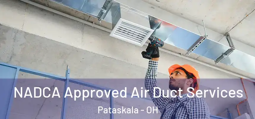 NADCA Approved Air Duct Services Pataskala - OH