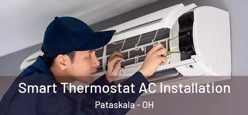 Smart Thermostat AC Installation Pataskala - OH